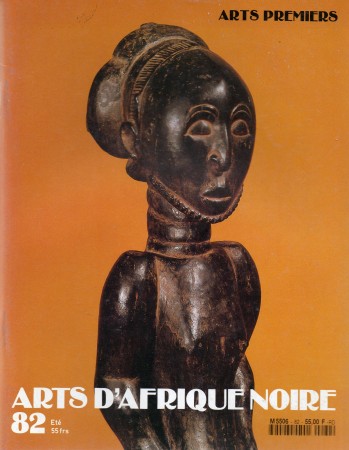 First  cover of 'ARTS D'AFRIQUE NOIRE, ARTS PREMIERS NO. 82 ETÉ 1992. [Magazine]. Text: French.'