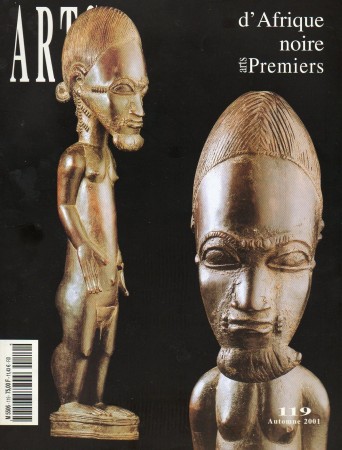 First  cover of 'ARTS D'AFRIQUE NOIRE, ARTS PREMIERS NO. 119 AUTOMNE 2001 [MAGAZINE]. TEXT: FRENCH.'