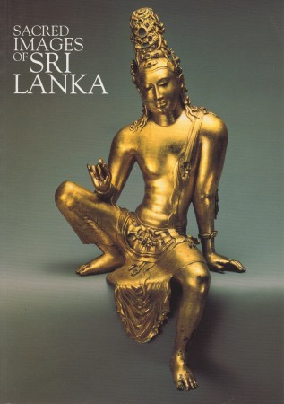 First  cover of 'SACRED IMAGES OF SRI LANKA. BUDDHIST AND HINDU SCULPTURES FROM THE SRI LANKAN NATIONAL COLLECTIONS.'