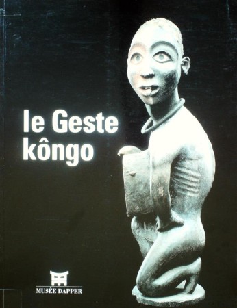 First  cover of 'LE GESTE KONGO. (Paperback ed.).'