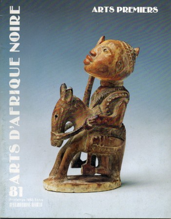 First  cover of 'ARTS D'AFRIQUE NOIRE, ARTS PREMIERS NO. 81  PRINTEMPS 1992 [MAGAZINE]. TEXT: FRENCH.'