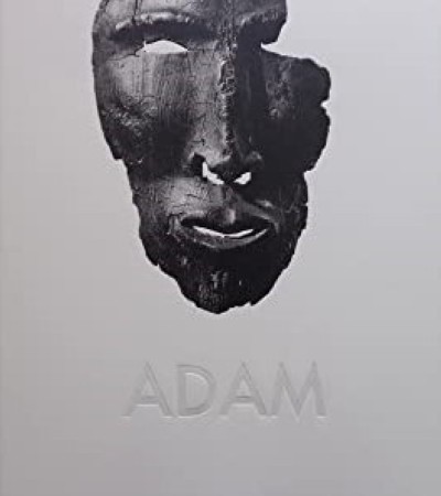 First  cover of 'ADAM. ANCIENT MASTERS FROM AFRICA, PACIFIC AND AMERICA.'