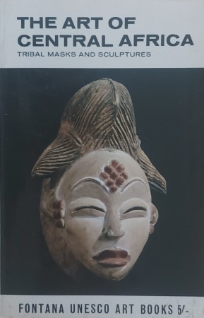 First  cover of 'THE ART OF CENTRAL AFRICA. TRIBAL MASKS AND SCULPTURES'