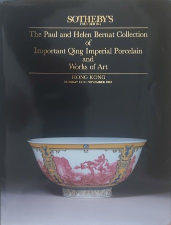 First  cover of 'THE PAUL AND HELEN BERNAT COLLECTION OF IMPORTANT QING IMPERIAL PORCELAIN AND WORKS OF ART.'