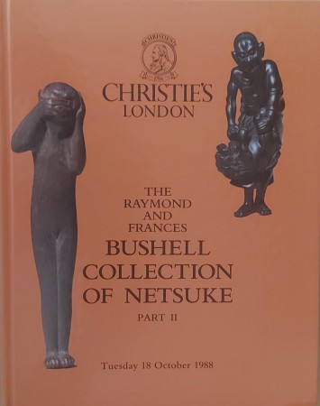 First  cover of 'THE RAYMOND AND FRANCES BUSHELL COLLECTION OF NETSUKE PART II.'