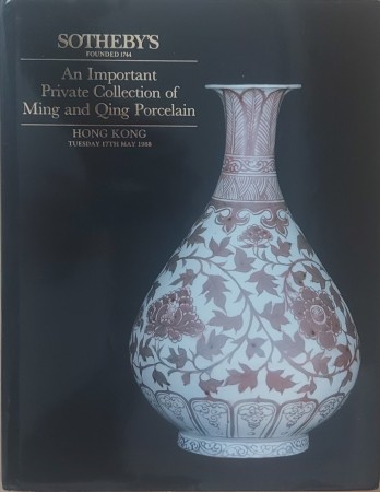 First  cover of 'AN IMPORTANT PRIVATE COLLECTION OF MING AND QING PORCELAIN.'