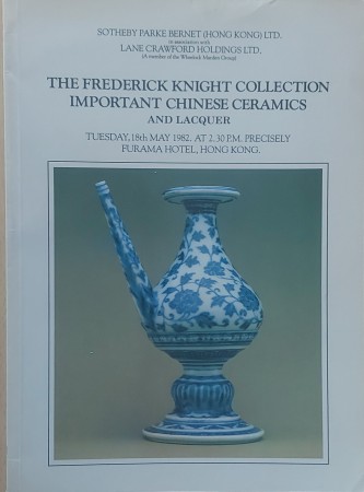 First  cover of 'THE FREDERICK KNIGHT COLLECTION CATALOGUE OF IMPORTANT CHINESE CERAMICS AND LACQUER.'