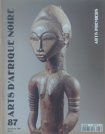 First  cover of 'ARTS D'AFRIQUE NOIRE, ARTS PREMIERS NO. 87 AUTOMME 1993 [MAGAZINE]. TEXT: FRENCH.'