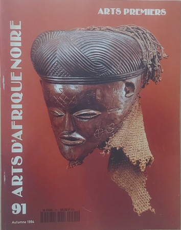 First  cover of 'ARTS D'AFRIQUE NOIRE, ARTS PREMIERS NO. 91 AUTOMME 1994 [MAGAZINE]. TEXT: FRENCH.'