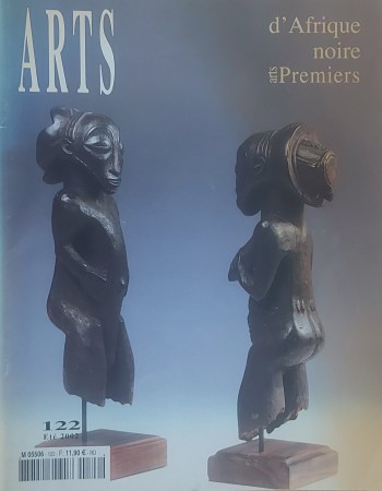 First  cover of 'ARTS D'AFRIQUE NOIRE, ARTS PREMIERS NO. 122 (ETÉ 2002) [MAGAZINE]. TEXT: FRENCH.'