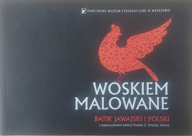 First  cover of 'PAINTED WITH WAX. JAVANESE AND POLISH BATIK. WOSKIEM MALOWANE. BATIK JAWAJSKI I POLSKI.'