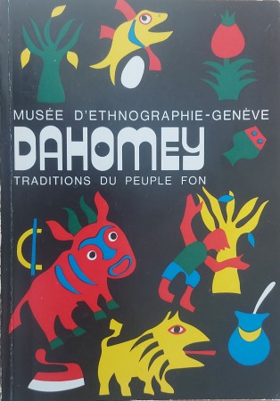 First  cover of 'DAHOMEY. TRADITIONS DU PEUPLE FON.'