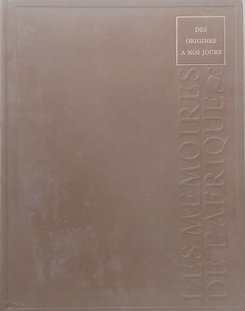 First  cover of 'LES MEMOIRES DE L'AFRIQUE DES ORIGINES A NOS JOURS.'
