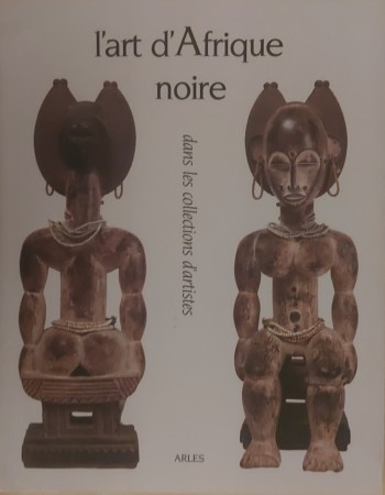 First  cover of 'L'ART D'AFRIQUE NOIRE DANS LES COLLECTIONS D'ARTISTES.'