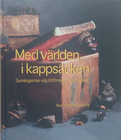 First  cover of 'MED V&AumlRLDEN I KAPPS&AumlCKEN. SAMLINGARNAS V&AumlG TILL ETNOGRAFISKA MUSEET. [Stockholm].'