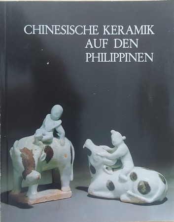 First  cover of 'CHINESISCHE KERAMIK AUF DIE PHILIPPINEN. DIE SAMMLUNG ERIC E. GEILING.'