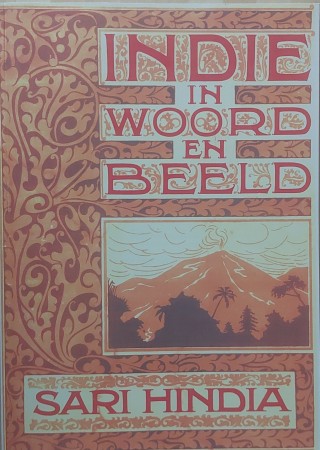 First  cover of 'INDI&Euml; IN WOORD EN BEELD = SARI HINDIA'
