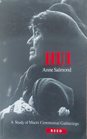 First  cover of 'HUI. A STUDY OF MAORI CEREMONIAL GATHERINGS.'