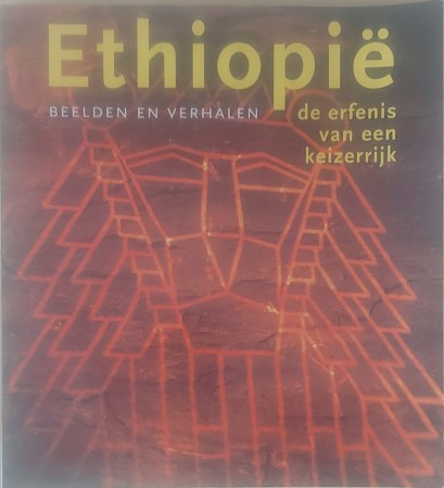 First  cover of 'ETHIOPI&Euml;. DE ERFENIS VAN EEN KEIZERRIJK. BEELDEN EN VERHALEN.'