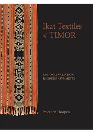 First  cover of 'IKAT TEXTILES OF TIMOR. REGIONAL VARIATION & HIDDEN ASYMMMETRY.'