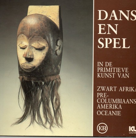 First  cover of 'DANS EN SPEL IN DE PRIMITIEVE KUNST VAN ZWART AFRIKA, PRECOLUMBIAANS AMERIKA EN OCEANI&Euml;.'
