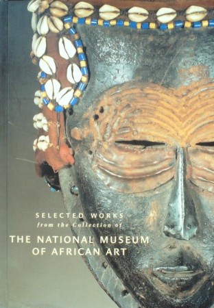 First  cover of 'SELECTED WORKS FROM THE COLLECTION OF THE NATIONAL MUSEUM OF AFRICAN ART. VOL. 1.'