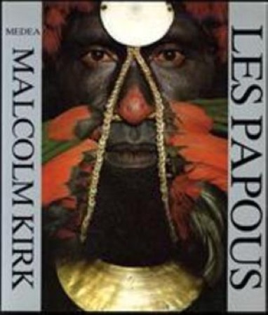 First  cover of 'LES PAPOUS. PEINTURES CORPORELLES, PARURE ET MASQUES.'