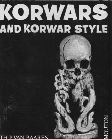 First  cover of 'KORWARS AND KORWAR STYLE. ART AND ANCESTOR WORSHIP IN NORTH-WEST NEW GUINEA.'