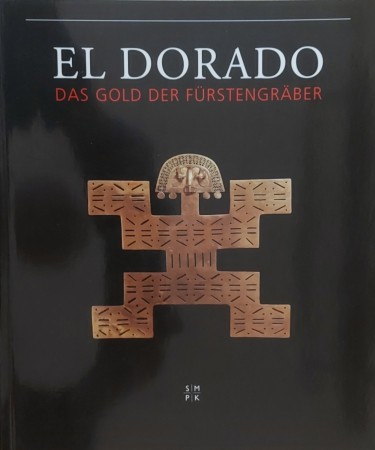 First  cover of 'EL DORADO. DAS GOLD DER FÜRSTENGR&AumlBER.'