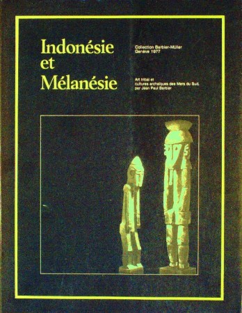 First  cover of 'INDONÉSIE ET MÉLANÉSIE. ART TRIBAL ET CULTURES ARCHAÏQUES MERS DU SUD.'